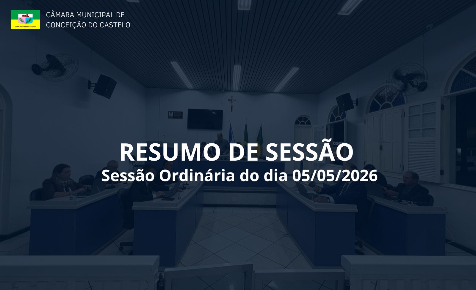 Resumo da 1ª Sessão realizada no dia 05 de maio de 2026.